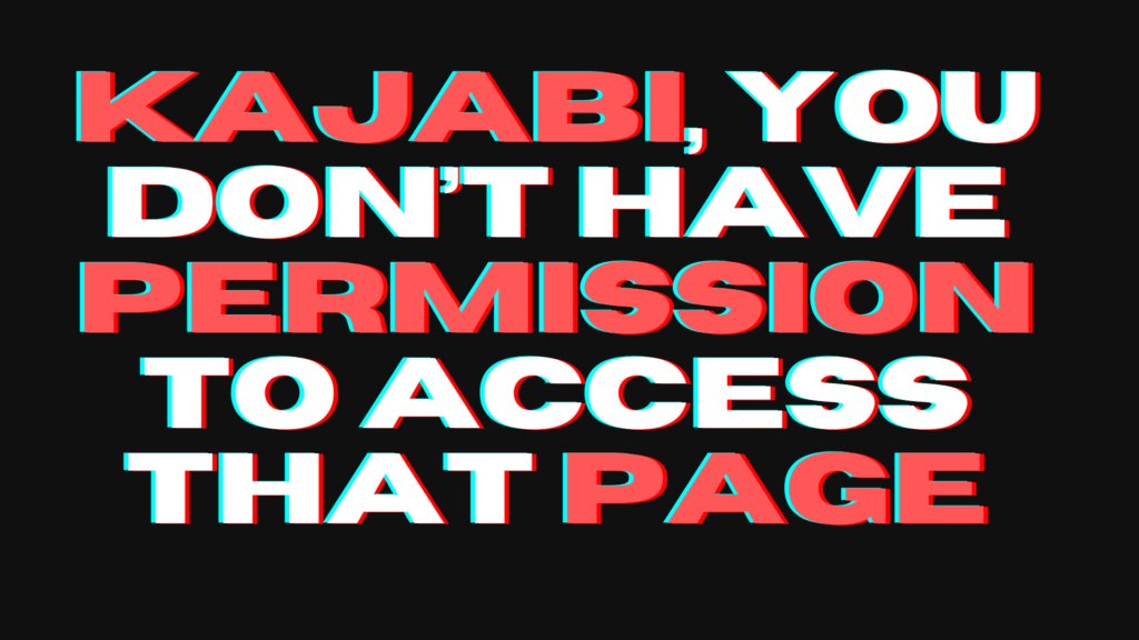 kajabi-you-dont-have-permission-to-access-that-page